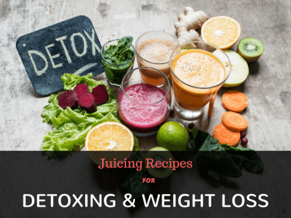 Juicing Receipes for Detoxing and Weight Loss